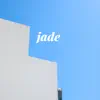 Jade song lyrics