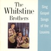 The Whitstein Brothers Sing Gospel Songs of the Louvins