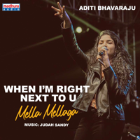 Aditi Bhavaraju - When I'M Right Next To U (feat. Judah Sandy) - Single artwork