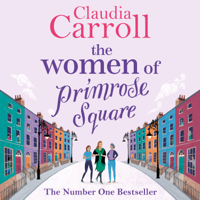 Claudia Carroll - The Women of Primrose Square artwork