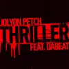 Stream & download Thriller (feat. DaBeat) - Single