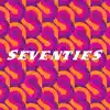 Stream & download Seventies - Single