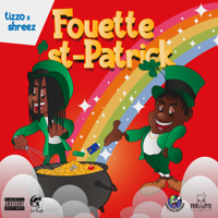 Shreez & Tizzo - Fouette St-Patrick artwork