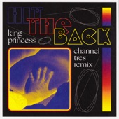 King Princess - Hit The Back