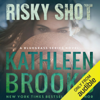 Kathleen Brooks - Risky Shot: Bluegrass, Book 2  (Unabridged) artwork