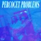 Percocet Problems - Cam Blake lyrics