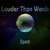 Louder Than Words