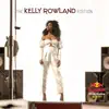 The Kelly Rowland Edition - Single album lyrics, reviews, download