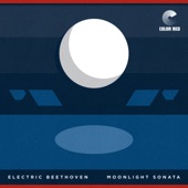 Electric Beethoven - Moonlight Sonata (feat. Reed Mathis, Todd Stoops, Clay Welch, Josh Raymer)