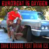 Stream & download Eurobeat Is Oxygen (feat. Brian Ice) - Single