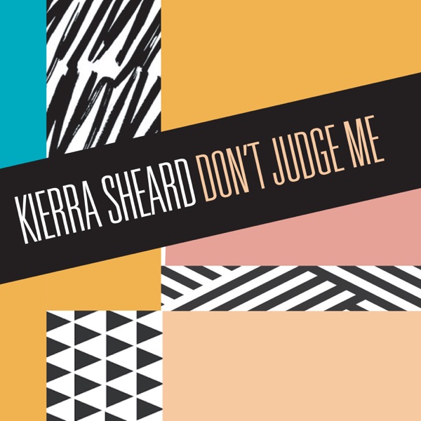 Don't Judge Me - Single - Kierra Sheard