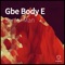 Gbe Body E - Senior Man lyrics