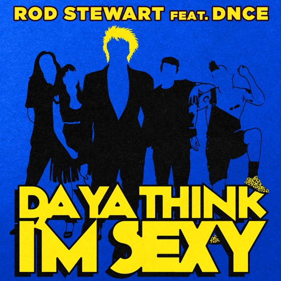Cover artwork for Da Ya Think I'm Sexy? (feat. DNCE)