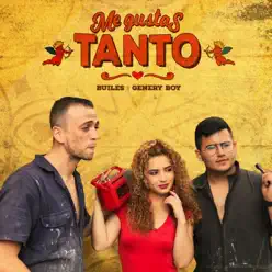 Me Gustas Tanto (feat. Genery Boy) - Single - Builes Me Gustas Tanto (feat. Genery Boy) - Single - Builes