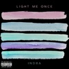 Light Me Once - Single