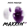 Maxxin - EP album lyrics, reviews, download