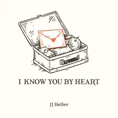 I Know You by Heart - Single - Jj Heller