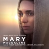 Mary Magdalene (Original Motion Picture Soundtrack), 2018