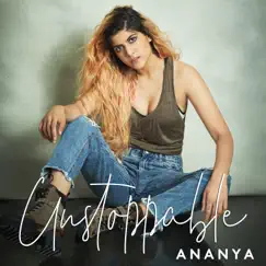 Unstoppable - Single by Ananya Birla album reviews, ratings, credits