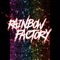 Rainbow Factory artwork