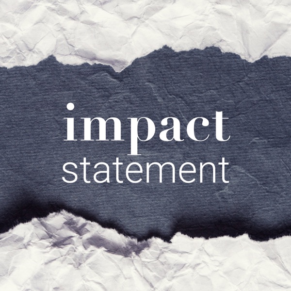 Impact Statement Impact Statement