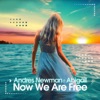 Now We Are Free (feat. Abigail) - Single