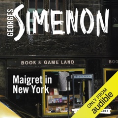 Maigret in New York: Inspector Maigret, Book 27 (Unabridged)
