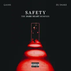 Safety (The Dark Heart Remixes) - EP - GASHI Safety (The Dark Heart Remixes) - EP - GASHI