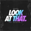 Look at That! (feat. Rockstar Jt) - Single album lyrics, reviews, download