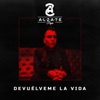 Álzate - Devuélveme la Vida