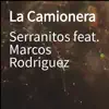 La Camionera (feat. Marcos Rodriguez) - Single album lyrics, reviews, download