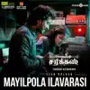 Mayilpola Ilavarasi (From "Mehandi Circus") - Single album lyrics, reviews, download