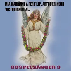 Gospelsånger 3 by Mia Marianne & Per Filip album reviews, ratings, credits