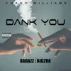 DANK YOU (feat. Badazz & Big2Daboy) - Single album lyrics, reviews, download