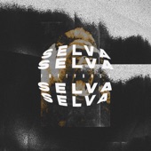 Selva artwork