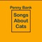 Boots and Cats - Penny Bank lyrics