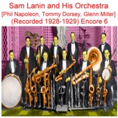 Sam Lanin and His Orchestra (Phil Napoleon, Tommy Dorsey, Glenn Miller) [Recorded 1928-1929] [Encore 6] artwork