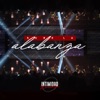 Sube la Alabanza - Single