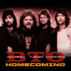 Homecoming (Live 1984) - Bachman-Turner Overdrive