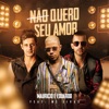 Não Quero Seu Amor (feat. MC Jivas) - Single