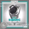 Stream & download Riding (feat. Brain) - Single