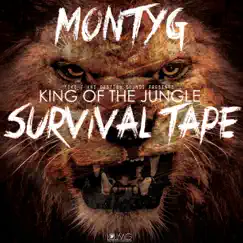 King of the Jungle: Survival Tape by Monty G album reviews, ratings, credits