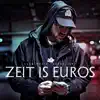 Zeit is Euros album lyrics, reviews, download