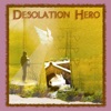 Desolation Hero