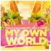 Stream & download My Own World (feat. Lisa & Diggle) - Single