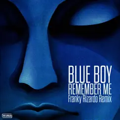 Remember Me (Franky Rizardo Remix) Song Lyrics