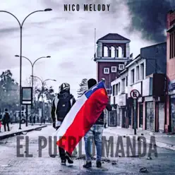 El Pueblo Manda - Single - Nico Melody El Pueblo Manda - Single - Nico Melody