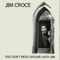 Time In a Bottle - Jim Croce lyrics