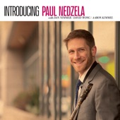 Introducing Paul Nedzela (feat. Dan Nimmer, David Wong & Aaron Kimmel) artwork