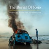 The Burial of Kojo (Original Motion Picture Soundtrack)